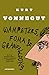 Wampeters, Foma & Granfalloons: (Opinions) by Kurt Vonnegut