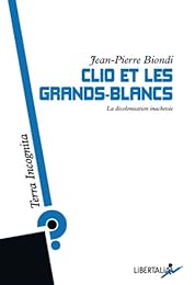 Clio et les grands-blancs