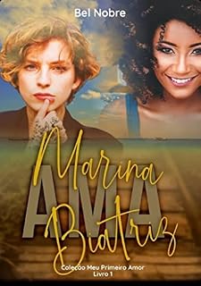 Livro MARINA AMA BIATRZ : MEU PRIMEIRO AMOR
