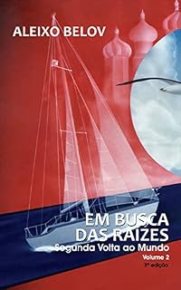 Livro Em busca das Raízes: Segunda Volta ao Mundo - Volume 2