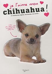 Je l'aime mon chihuahua