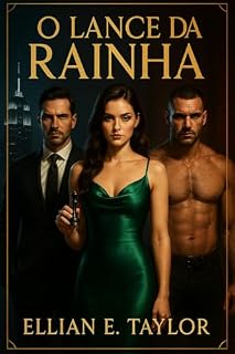 Livro O Lance da Rainha: Eles a queriam como prêmio. Mal sabiam que ela era o jogo.