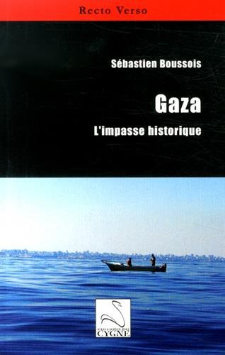 Gaza, l'impasse historique