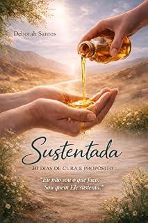 Livro Sustentada: Um devocional sobre fé, identidade e restauração no processo