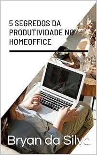 Livro 5 segredos da produtividade no homeoffice