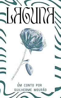 Livro LAGUNA: Um conto sobre respeitar os limites do amor.