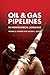 Oil & Gas Pipelines in Nontechnical Language