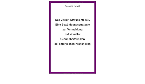 das corbin strauss modell eine bewaltigungsstrategie zur vermeidung individueller gesundheitsrisiken bei chronischen krankheiten 9783746719030 amazon com books
