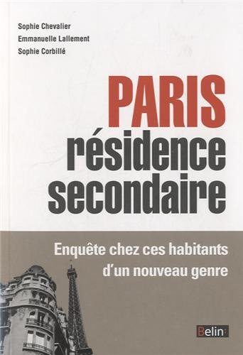 Paris, résidence secondaire