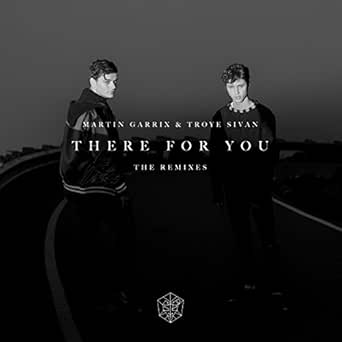 There For You Araatan Remix By Martin Garrix Troye Sivan On Amazon Music Amazon Com