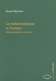 La  métamorphose et l'instant