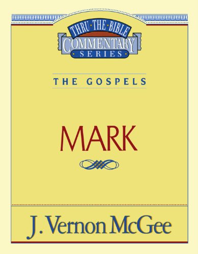 Thru the Bible Vol. 36: The Gospels (Mark) by J. Vernon McGee