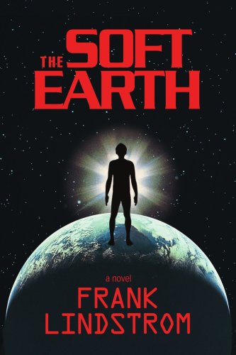 Amazon Com The Soft Earth Lindstrom Frank Books