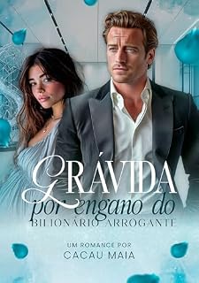 Livro Grávida por Engano do Bilionário Arrogante