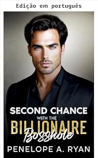 Livro Segunda chance com o bilionário chefe insuportável (A família Wells Livro 2)
