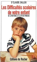 Les  difficultés scolaires de votre enfant
