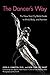 The Dancer's Way: The New York City Ballet Guide to Mind, Body, and Nutrition