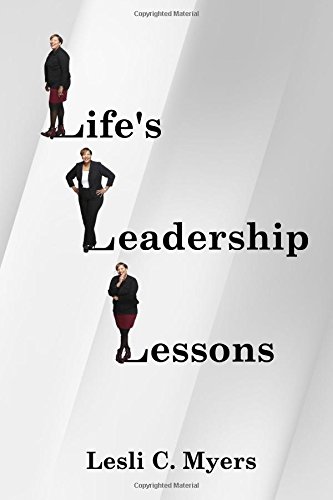 Life's Leadership Lessons
