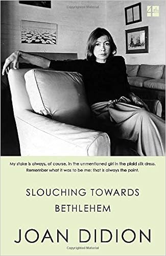 Slouching towards bethlehem [EN] - Joan Didion