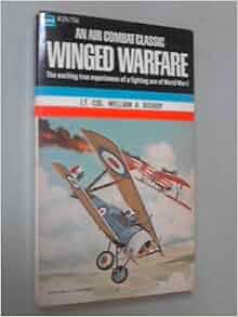 Winged Warfare Lt Col William A Bishop Amazon Com Books