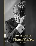 Behind the Lens: My Life in Photos by David Suchet