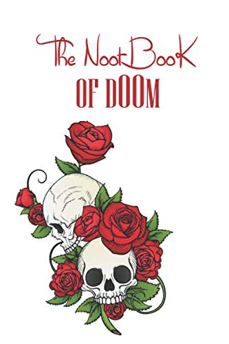 The Notebook Of Doom Gifts: The Notebook Of Doom / Lined Notebook / Journal Gift, 120 Pages, 6x9, Soft Cover, Matte Finish