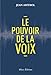 Le pouvoir de la voix (French Edition) by 