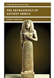 Front cover for the book The Archaeology of Ancient Greece by James Whitley