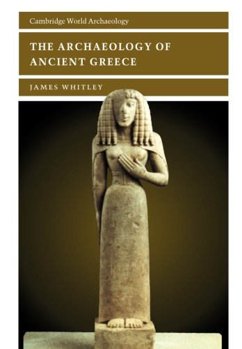 The Archaeology of Ancient Greece