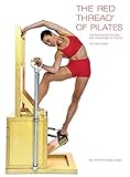 The Red Thread of Pilates The Integrated System and Variations of Pilates - The High Chair by 