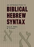 Introduction to Biblical Hebrew Syntax by