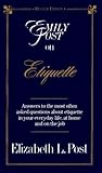 Emily Post on Etiquette by Post, Elizabeth L. Published by William Morrow Revised edition (1995) Paperback