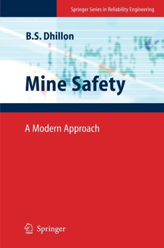 Mine Safety: A Modern Approach (Springer Series in Reliability Engineering)