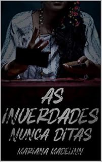Livro As Inverdades Nunca Ditas