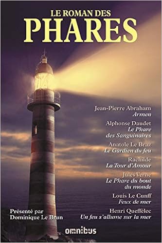 Le Roman Des Phares Nouvelle Edition French Edition Collectif Le Cunff Louis Le Braz Anatole Rachilde Verne Jules Abraham Jean Pierre Daudet Alphonse Amazon Com Books Le Roman Des Phares Nouvelle Edition French Edition Collectif Le Cunff Louis Le Braz Anatole Rachilde Verne Jules Abraham Jean Pierre Daudet Alphonse Amazon Com Books