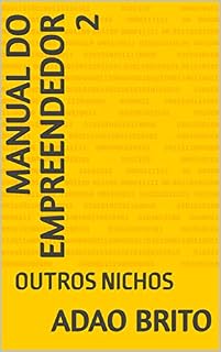 Livro MANUAL DO EMPREENDEDOR 2: OUTROS NICHOS