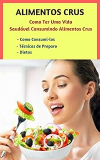 Livro Crudivorismo - Alimentos Crus: Como ter uma vida saudável consumindo alimentos crus (001)