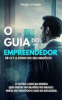 Livro O GUIA DO EMPREENDEDOR: Domine a Arte de Empreender, o Guia completo para Empreendedores Iniciantes e Experientes.: EMPREENDEDORIMO