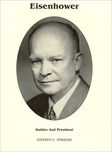 Eisenhower Soldier And President Stephen E Ambrose 9780945707394 Amazon Com Books