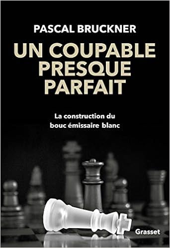Un Coupable Presque Parfait La Construction Du Bouc Emissaire Blanc Amazon Es Bruckner Pascal Libros En Idiomas Extranjeros
