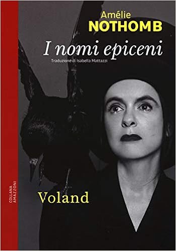 Amélie Nothomb - I nomi epiceni (2019)