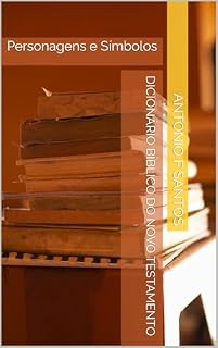 Livro Dicionário Bíblico do Novo Testamento: Personagens e Símbolos