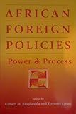 African Foreign Policies : Power and Process, , 1555879667