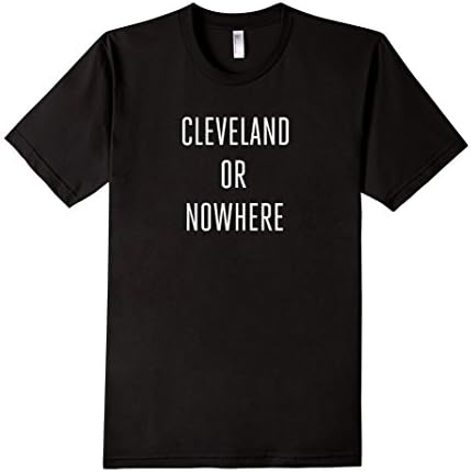 Men's Cleveland or Nowhere Shirt Medium Black
