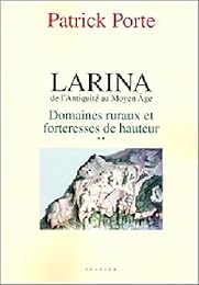 Larina de l'Antiquité au Moyen âge
