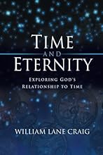 Time and Eternity: Exploring God's Relationship to Time