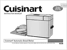 Cuisinart Bread Machine Manual & Recipes (Model: CBK-100 ...