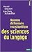 Nouveau dictionnaire encyclopédique des sciences du langage by 