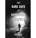 The Dark Days of Hamburger Halpin