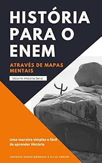 Livro História para o ENEM através de mapas mentais: Uma maneira simples e fácil de aprender História